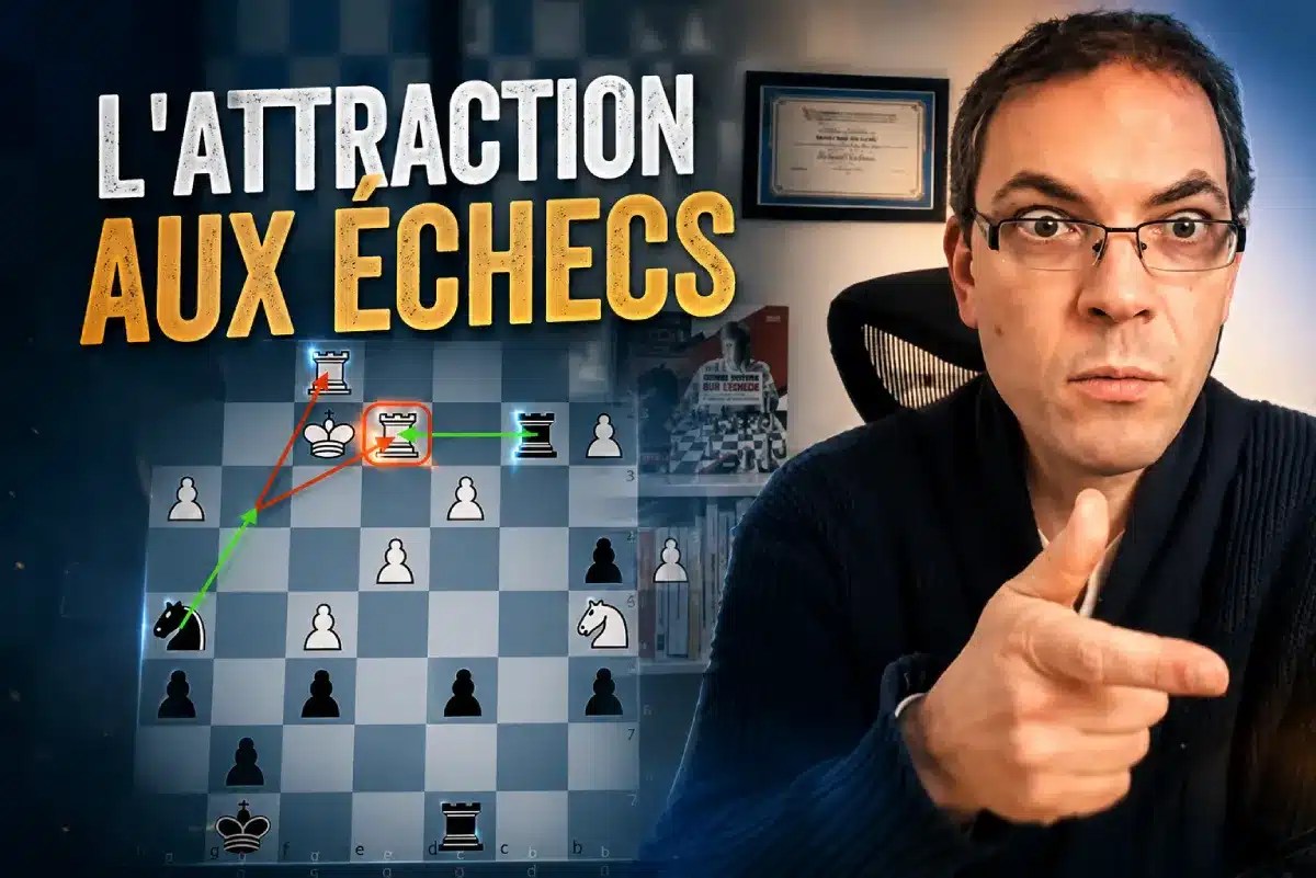 L'attraction aux échecs